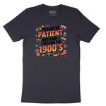 Please Be Patient with Me I'm from the 1900s - Mens & Ladies T-Shirt Short Sleeve Tee - Deep Navy