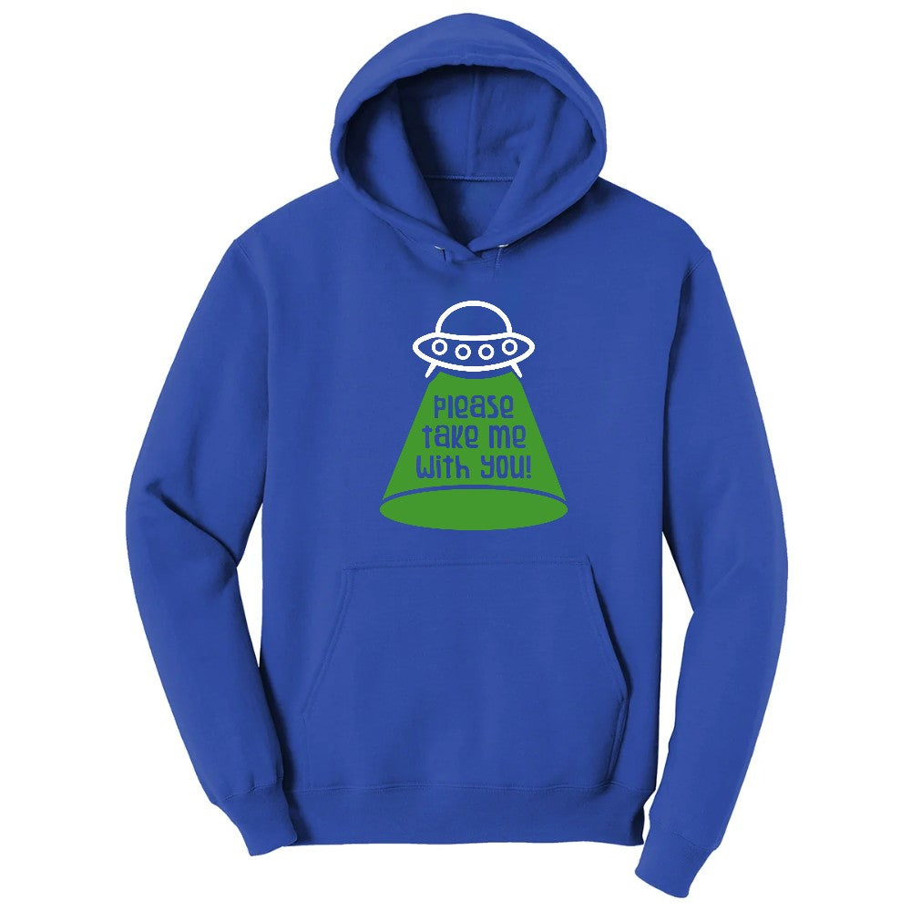 Please Take Me With You Hoodie - True Royal