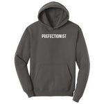Prefectionist - Mens & Ladies T-Shirt Hoodie - Charcoal