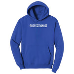 Prefectionist - Mens & Ladies T-Shirt Hoodie - True Royal
