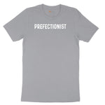 Prefectionist - Mens & Ladies T-Shirt Short Sleeve Tee - Athletic Heather Grey