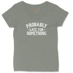 Probably Late for Something Ladies Curvy Tee - Bamboo Blackout