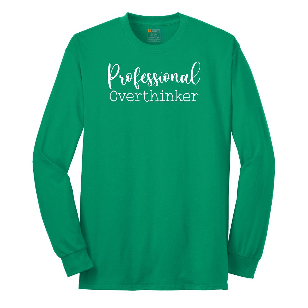Professional Overthinker Long Sleeve Tee - Kelly Green