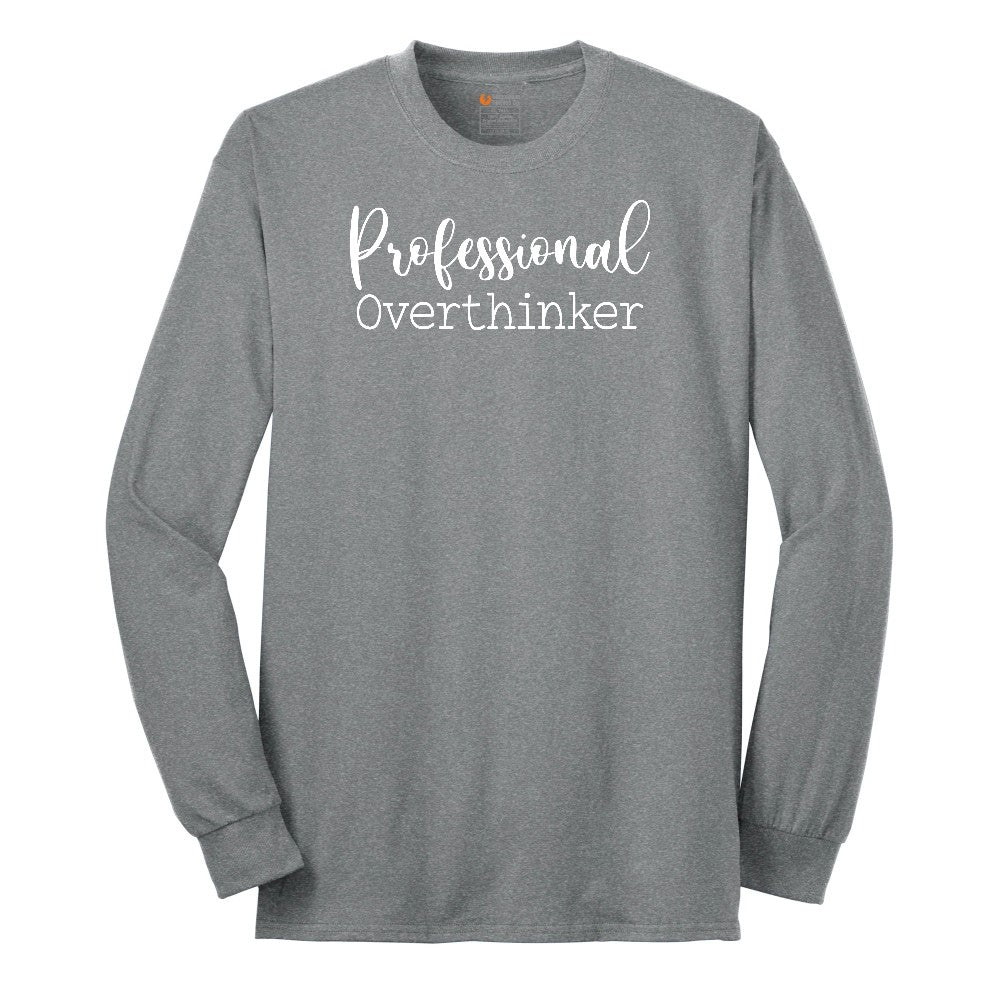 Professional Overthinker - Mens & Ladies T-Shirt Long Sleeve Tee - Athletic Grey