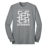 Professional Problem Solver - Mens & Ladies T-Shirt Long Sleeve Tee - Athletic Grey