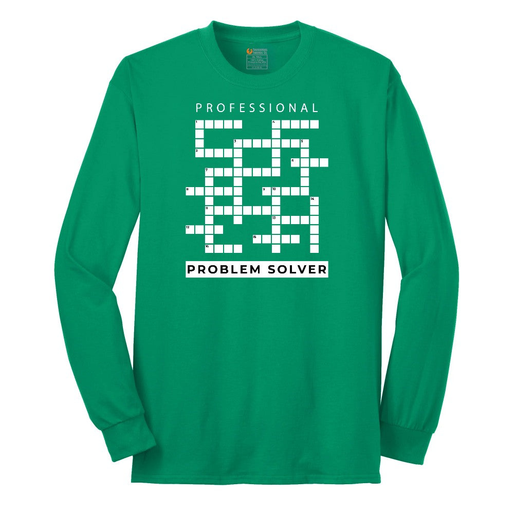 Professional Problem Solver - Mens & Ladies T-Shirt Long Sleeve Tee - Kelly Green