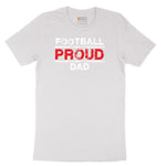 Proud Football Dad Short Sleeve Tee - White