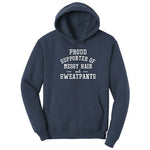 Proud Supporter of Messy Hair and Sweatpants - Ladies T-Shirt Hoodie - Navy