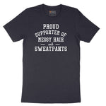 Proud Supporter of Messy Hair and Sweatpants - Ladies T-Shirt Short Sleeve Tee - Deep Navy