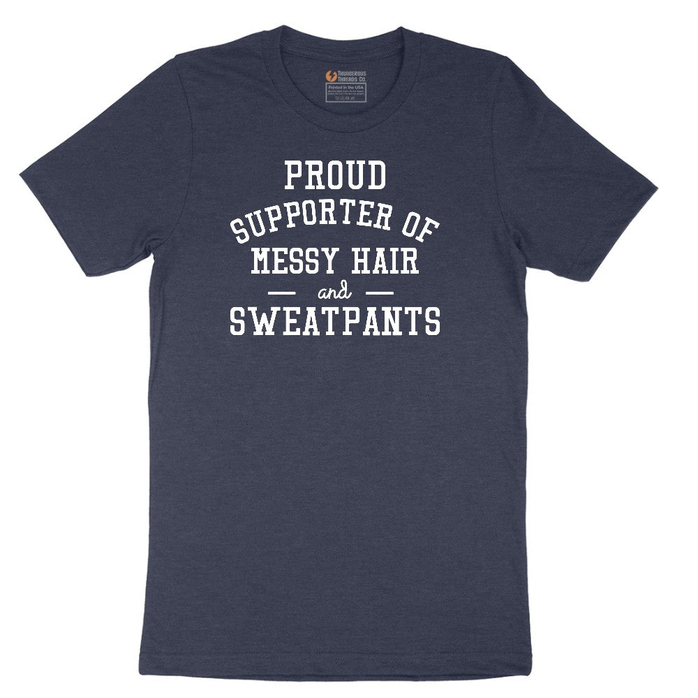 Proud Supporter of Messy Hair and Sweatpants - Ladies T-Shirt Short Sleeve Tee - Heather Navy