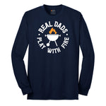 Real Dads Play with Fire Long Sleeve Tee - Navy