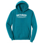 Retired Its Not My Problem Ladies Hoodie - Teal