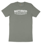 Retired Its Not My Problem Ladies Short Sleeve Tee - Bamboo Blackout