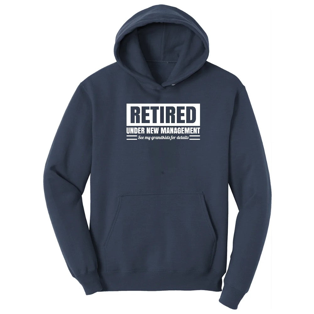 Retired Under New Management See My Grandkids for Details Hoodie - Navy