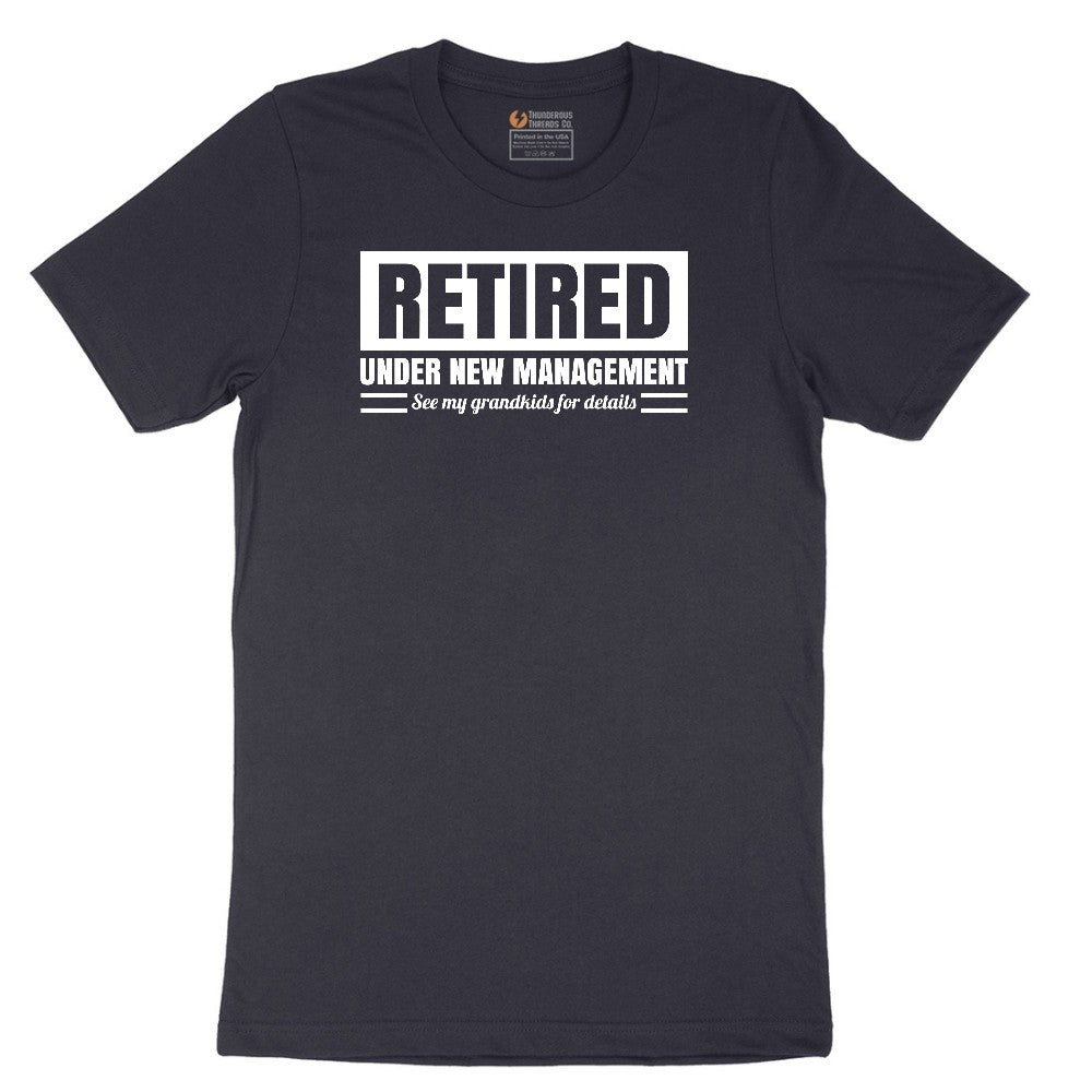 Retired Under New Management See My Grandkids for Details Short Sleeve Tee - Deep Navy