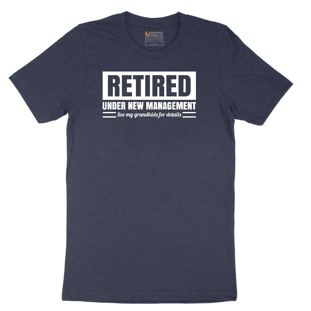 Retired Under New Management See My Grandkids for Details Short Sleeve Tee - Heather Navy