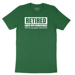 Retired Under New Management See My Wife for Details Short Sleeve Tee - Athletic Kelly