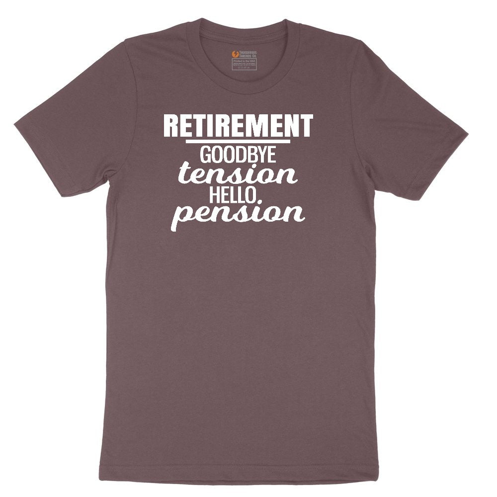 Retirement Goodbye Tension Hello Pension Ladies Short Sleeve Tee - Sangria Blackout