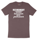 Retirement Goodbye Tension Hello Pension Ladies Short Sleeve Tee - Sangria Blackout