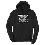 Retirement Goodbye Tension Hello Pension Hoodie - Jet Black