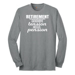 Retirement Goodbye Tension Hello Pension Long Sleeve Tee - Athletic Grey