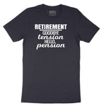 Retirement Goodbye Tension Hello Pension Short Sleeve Tee - Deep Navy