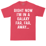 Right Now I'm in a Galaxy Far Far Away tall t-shirt for men in Heather Red