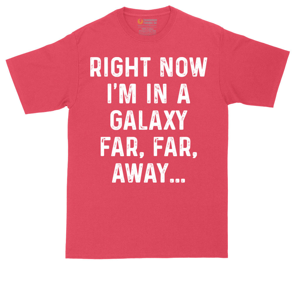 Right Now I'm in a Galaxy Far Far Away tall t-shirt for men in Heather Red