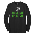 Roswell or Bust Long Sleeve Tee - Jet Black