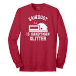 Sawdust is Handyman Glitter Long Sleeve Tee - Red
