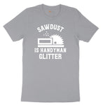 Sawdust is Handyman Glitter Short Sleeve Tee - Athletic Heather Grey