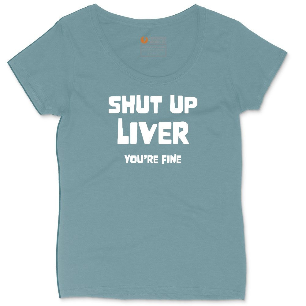 Shut Up Liver Your Fine Ladies Curvy Tee - Surf Blackout