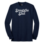 Snuggle Slut - Mens & Ladies T-Shirt Long Sleeve Tee - Navy