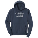 So Apparently I Have an Attitude - Mens & Ladies T-Shirt Hoodie - Navy