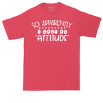 So Apparently I Have an Attitude tall t-shirt for men in Heather Red