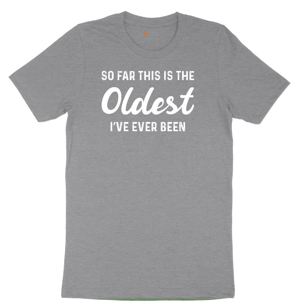 So Far this is the Oldest I've Ever Been Youth Short Sleeve Tee - Athletic Heather