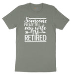 Someone Please Tell My Wife I'm Retired Ladies Short Sleeve Tee - Bamboo Blackout