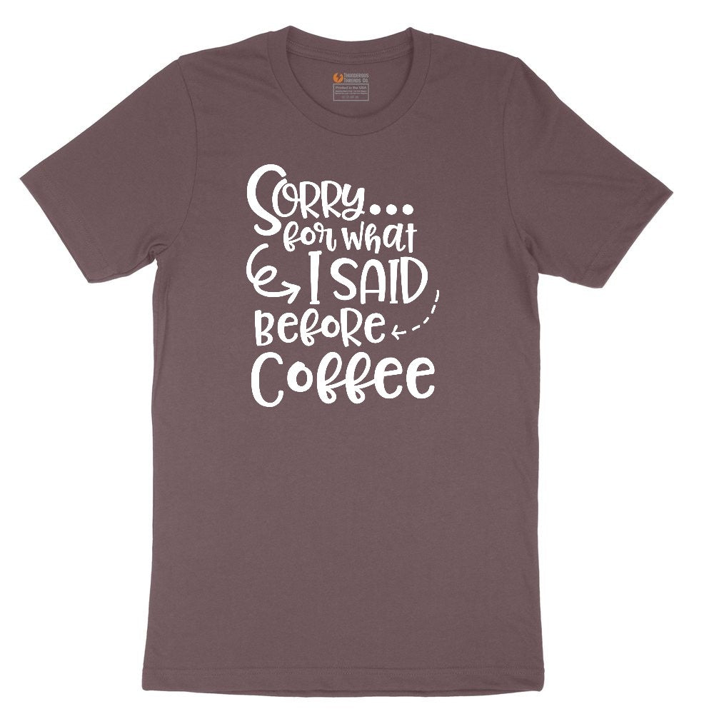 Sorry for What I Said Before Coffe Ladies Short Sleeve Tee - Sangria Blackout