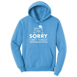 Sorry I Can't I Have Plans with My Cat Ladies Hoodie - Aquatic Blue