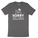 Sorry I Can't I Have Plans with My Cat Short Sleeve Tee - Dark Heather Grey