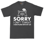 Sorry I Can't I Have Plans with My Cat tall t-shirt for men in Dark Heather Grey
