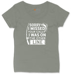 Sorry I Missed Your Call I Was on the Other Line Ladies Curvy Tee - Bamboo Blackout