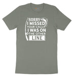Sorry I Missed Your Call I Was on the Other Line Ladies Short Sleeve Tee - Bamboo Blackout