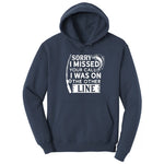 Sorry I Missed Your Call I Was on the Other Line Hoodie - Navy