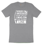 Sorry I Missed Your Call I Was on the Other Line Toddler Short Sleeve Tee - Athletic Heather