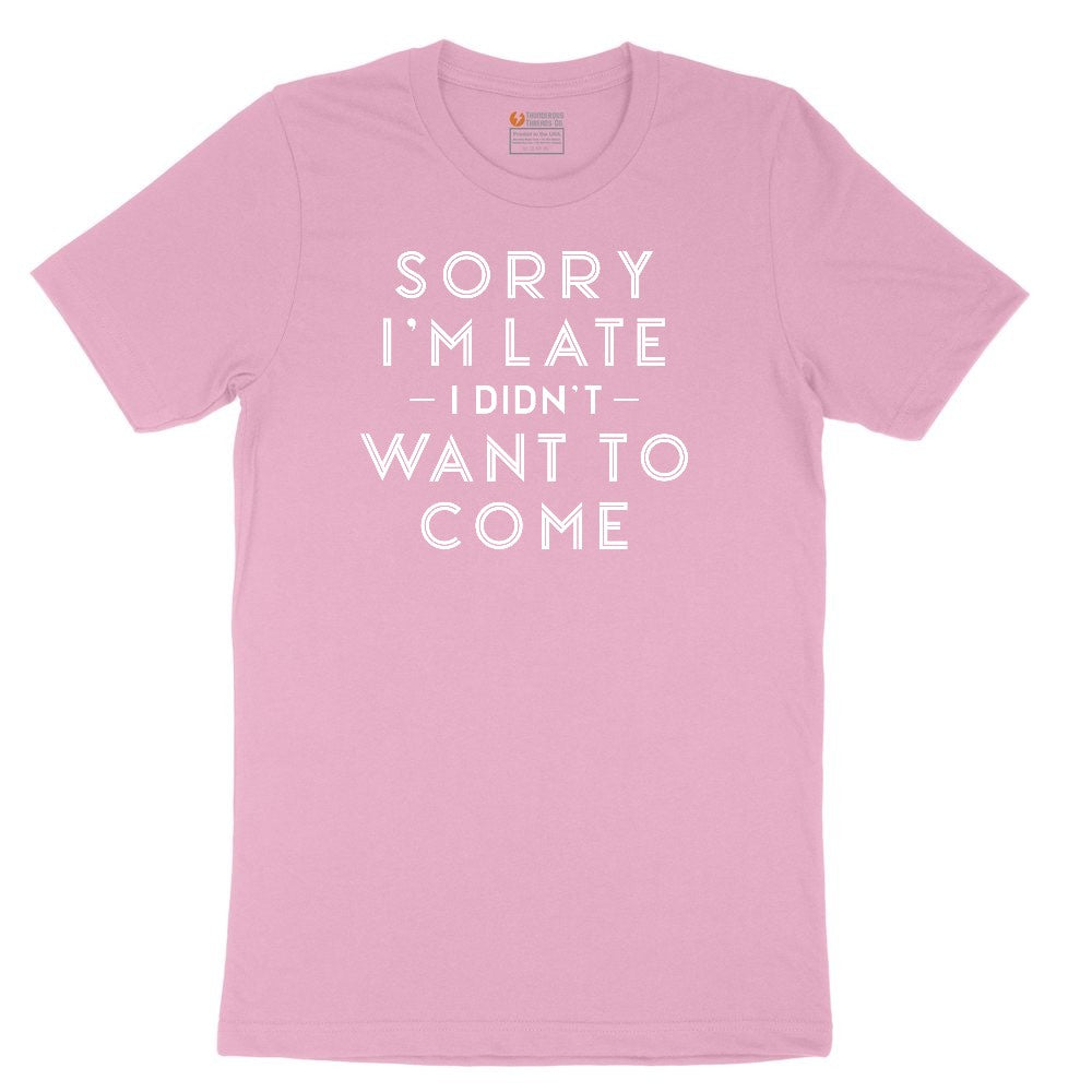 Sorry I'm Late I Didn't Want to Come Version 1 Toddler Short Sleeve Tee - Candy Pink