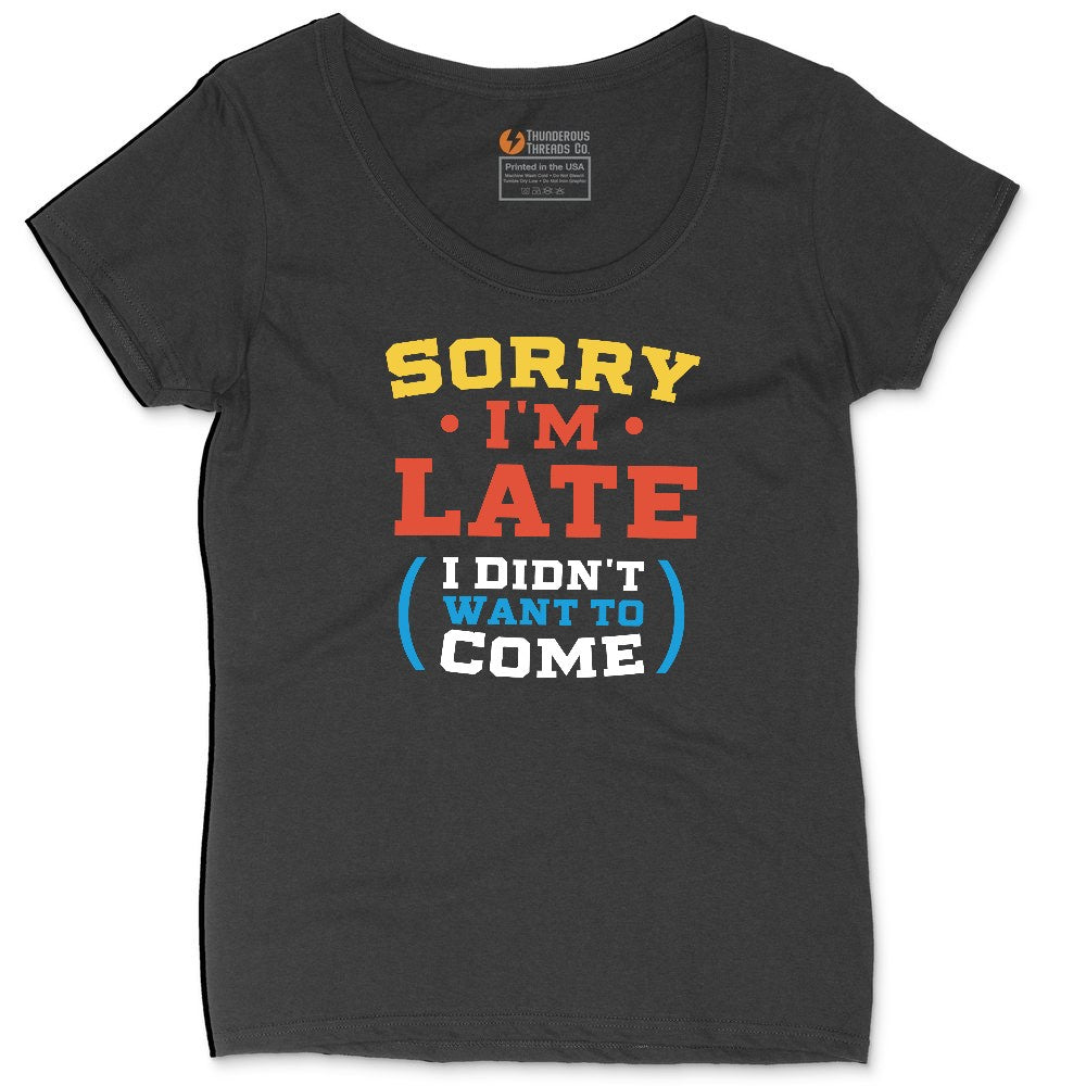 Sorry I'm Late I Didn't Want to Come Version 2 Ladies Curvy Tee - Black
