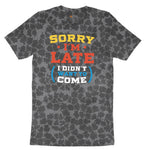 Sorry I'm Late I Didn't Want to Come Version 2 Ladies Short Sleeve Tee - Black Leopard