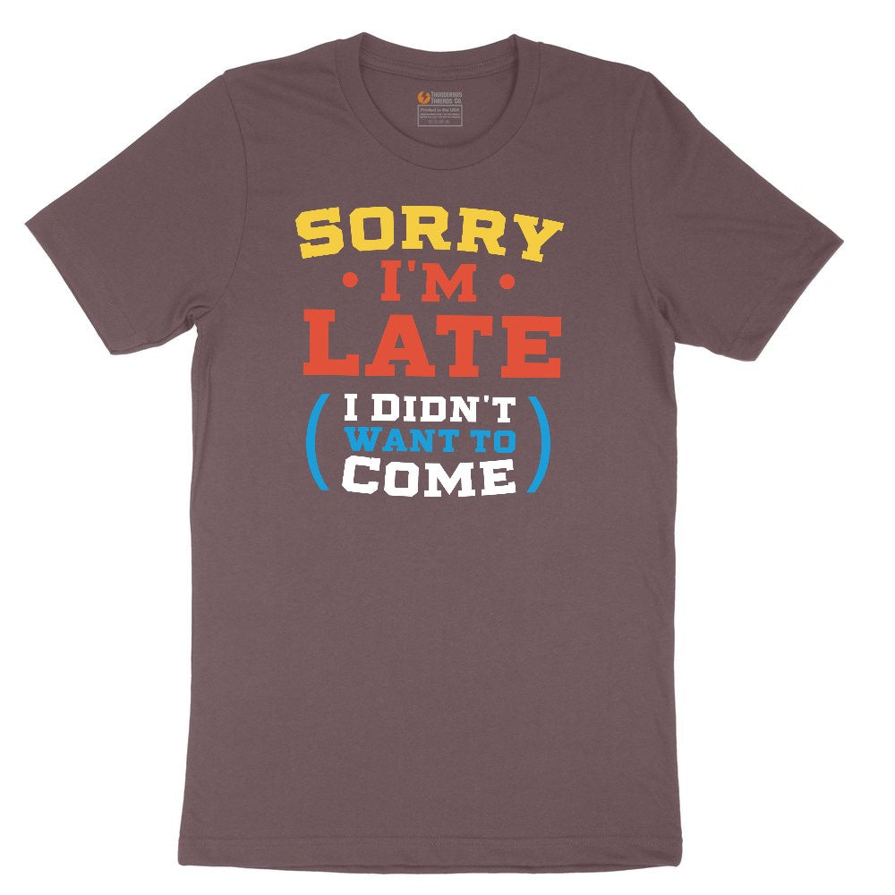 Sorry I'm Late I Didn't Want to Come Version 2 Ladies Short Sleeve Tee - Sangria Blackout