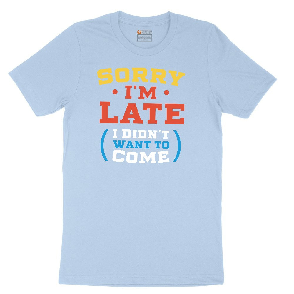 Sorry I'm Late I Didn't Want to Come Version 2 Youth Short Sleeve Tee - Light Blue